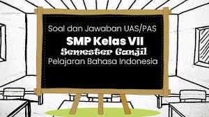 Soal Dan Jawaban Pilihan Ganda Uraian Kunci Jawaban Nomor 1 Sampai 45 Uas Pas Smp Kelas 7 Tribun Manado