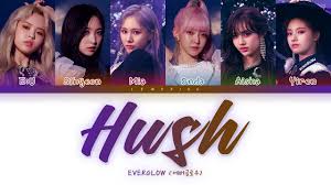 The group is composed of six members: Everglow Hush Color Coded Lyrics Han Rom Eng ê°€ì‚¬ Chords Chordify