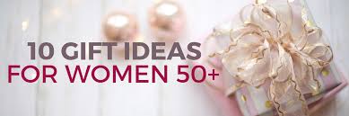 I recently asked the women in our community to share their id. 10 Gift Ideas For Women 50 Caring Transitions Of Northern Virginia