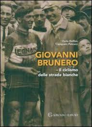 Giovanni Brunero. Il ciclismo delle strade bianche | Ubik Librerie