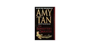 Amazon.com: The Bonesetter's Daughter: A Novel: 9780804114981: Amy Tan:  Books