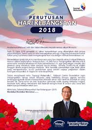 Dimana untuk mencapai suatu kemerdekaan terdapat perjuangan besar yang dilakukan oleh. Perutusan Hari Kebangsaan 2018 Hidayah Centre Foundation