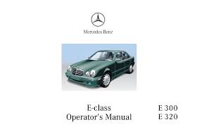 Common questions about universal power antennas. Mercedes Benz E320 Operator S Manual Pdf Download Manualslib