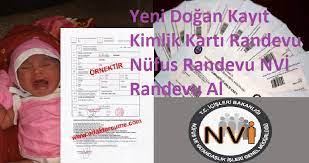 yeni dogan nufus kayit randevu yeni dogan kimlik randevu nvi nufus randevu nvi al