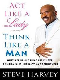 Act Like A Lady Think Like A Man Ebook By Steve Harvey Rakuten Kobo Guys Be Like What Makes A Man Act Like A Lady