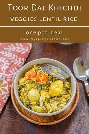 Toor Dal Khichdi In Pressure Cooker Myspicykitchen Indian Food Recipes Vegetarian Best Dinner Recipes One Pot Meals