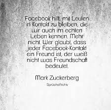 Spruche Weisheit Facebook Spruchearchiv Mark Zuckerberg Freunde Zitate Spruche Spruche Uber Freundschaft