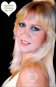 Agnetha Faltskog, Big fans.