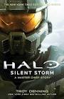 Halo: Silent Storm: A Master Chief Story (Volume 24) Paperback July 30 2019 Troy Denning