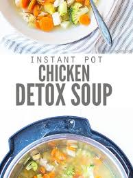 It's perfect for a chilly winter afternoon. Easy Instant Pot Chicken Detox Soup Don T Waste The Crumbs