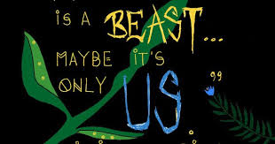 Maybe He Said Hesitantly Maybe There Is A Beast The Assembly Cried Out Savagely And Ralph Stood Up In Amazemen Lord Of The Flies Fly Quotes William Golding