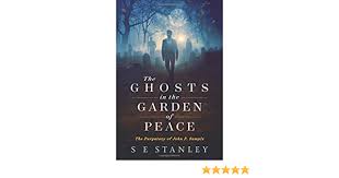 Do unto others what you would like others to do unto you. The Ghosts In The Garden Of Peace The Purgatory Of John P Sample Stanley S E 9781733042802 Amazon Com Books