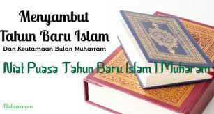 Niat Puasa Tahun Baru Islam 1 Muharam Terlengkap Niatpuasa Com