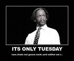 Ofcourseit'stuesday this aint my friday face. 80 Hilarious Happy Funny Tuesday Memes Of The Week Funzumo