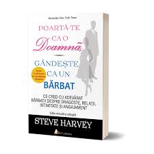 Dar ca nu te mai place sau ca nu te place? Poarta Te Ca O Doamna Gandeste Ca Un Barbat Steve Harvey