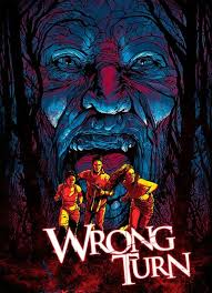 Wrong Turn Horror Movie Art Newest Horror Movies Best New Horror Movies