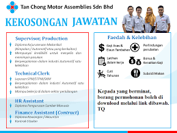 From the assembly and marketing of motor vehicles and auto parts manufacturing to property. Panas Jawatan Kosong Tan Chong Motor Assemblies Sdn Bhd Terbaru