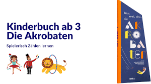 Kinderbuch Ab 3 Eins Zwei Drei Die Akrobaten Meetshaus Eltern Blog