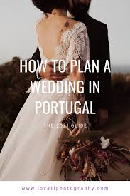 How to Plan a Wedding in Portugal - 2021 Guide | Lovati