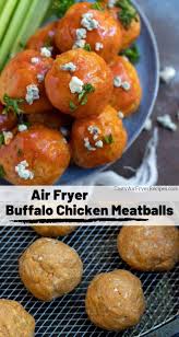 Air Fryer Buffalo Chicken Meatballs Recipe Tasty Air Fryer Recipes Recipe Chicken Meatball Recipes Buffalo Chicken Meatballs Chicken Meatballs