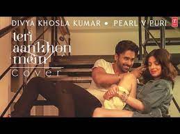 Pearl has worked with divya in one of her music videos. Teri Aankhon Mein Dance Cover By Divya Khosla Kumar Pearl V Puri Teri Aankhon Mein Song Cover Youtube