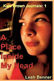 Amazon.com: A Place Inside My Head (Kate Brown Journals): 9781494274702:  Benner, Leah: Books