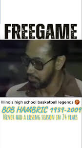 Illinois high school basketball legends 🏀 , Bob Hambric