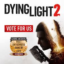 Check spelling or type a new query. Dying Light 2 Has Been Nominated For Most Anticipated Game Of 2020 So Let S Get Over To The Link In The Comments And Cast Our Votes Dyinglight