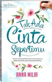 Contoh cerpen sedih pilihan terbaik. Tak Ada Cinta Sepertimu Episod 5