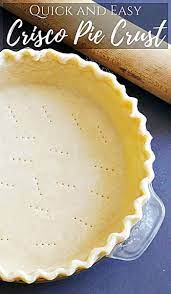 Quick And Easy Crisco Pie Crust Recipe Pie Crust Recipe Easy Homemade Pie Crust Recipe Crisco Pie Crust Recipe
