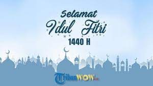 Setahun penuh, back to back menulis di kolom sederhana. Sederhana Tapi Penuh Makna Ini 15 Ucapan Selamat Idul Fitri Lebaran 1440 H Yang Bisa Dikutip Tribun Kalteng
