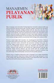 We are a sharing community. Jual Buku Manajemen Pelayanan Publik Oleh Hayat S Ap M Si Gramedia Digital Indonesia