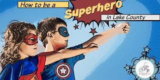 How to become a superhero. How To Be A Superhero In Lake County Little Lake County
