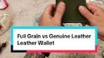 Full Grain vs Genuine Leather: Which is Better for Wallets?