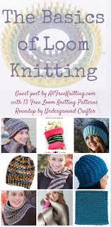It's easy and will finish faster. Allfreeknitting Guest Post The Basics Of Loom Knitting With Pattern Roundup Underground Crafter