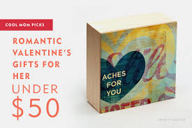 The gesture of giving gifts has always been considered to be crucial for expressing love and deepest emotions. 15 Romantic Valentine S Gifts For Her Under 50 Cool Mom Picks