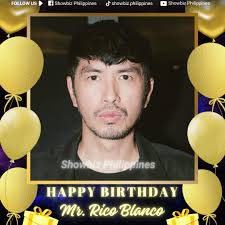HAPPY 52nd BIRTHDAY to Mr. Rico Rene Granados Blanco popularly known as Mr.  Rico Blanco. Wishing you more success in your love life and music career.  May your day be filled with