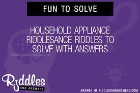 Make your scavenger hunt a unique and fun experience. 30 Household Appliance Ance Riddles With Answers To Solve Puzzles Brain Teasers And Answers To Solve 2021 Puzzles Brain Teasers