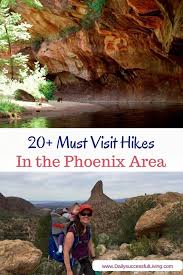 20 Must Visit Phoenix Area Hikes Arizona Travel Arizona Hiking Arizona Vacation
