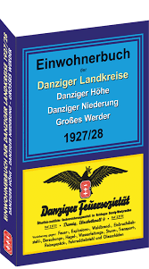 Family history library catalog the text in this section is copied from an article in wikipedia. Einwohnerbuch Der Danziger Landkreise Danziger Hohe Danziger Niederung Grosses Werder 1927 28 Verlag Rockstuhl