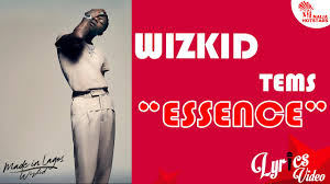 By sammy skratch october 30, 2020 1 min read. Wizkid Ft Tems Essence Lyrics Video Naijahotstars Youtube
