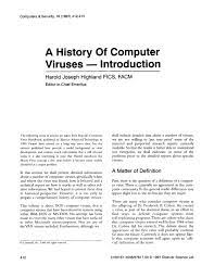 A british scientist says he is the first man in the world to become infected with a computer virus. A History Of Computer Viruses Introduction