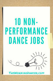 10 Non Performance Dance Jobs Shate L Hayes Dance Jobs Dance Careers Dance Performance