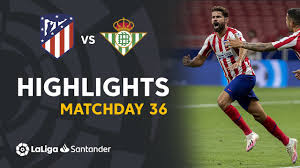 Sigue en directo el partido de la jornada 30 de laliga santander entre el betis y el atlético de madrid. Highlights Atletico Madrid Vs Real Betis 1 0 Youtube