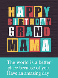 Happy Birthday Greeting Card For Grandmother The World Is Better With You Happy Birthday Card For Grandmother Birthday Greeting Cards By Davia In 2020 Happy Birthday Cards Happy Birthday Wishes Cards Grandma Birthday Card