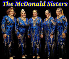 THE QUEENS OF FAYETTEVILLE NC.......THE WORLD FAMOUS MCDONALD SISTERS
