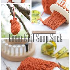 Soap savers help you lather up well, the soap never slips and you can hang it, so that it doesn't get all slimy. Loom Knit Soap Sack Pattern This Moment Is Good