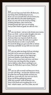 If you can wait and not be tired by waiting, or being lied about, don't deal in lies, or being hated, don't. Words To Live By Poem If By Rudyard Kipling If Rudyard Kipling Poems What About Tomorrow
