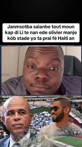 #CapCut Janmsotba salanbe tout moun kap di Li te nan ede olivier manje kòb  stade yo ta pral fè Haiti an #haitiantiktok #stade #olivier #michelmatelly  #janmsotba #haitiantiktok #zen