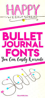 Are you looking for bullet journal fonts to add creative flair to your journal and improve your handwriting? 7 Bullet Journal Font That Are Beautiful And Easy To Do With Video Tutorials